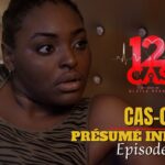 12 CAS ( CAS 06 ) Présumé Innocent – Episode 02 ( Série Africaine )