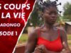 Les Coups de La Vie – BABADONGO – Episode 1 – Série africaine en français – S1 E16